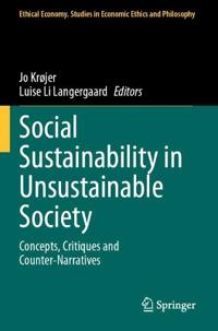 Social Sustainability in Unsustainable Society
