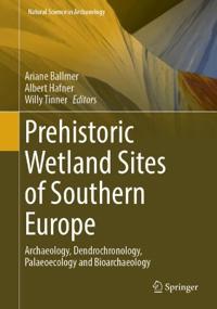 Bokomslag för "Prehistoric Wetland Sites of Southern Europe"