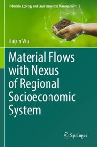 Material Flows with Nexus of Regional Socioeconomic System