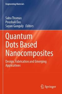 Quantum Dots Based Nanocomposites