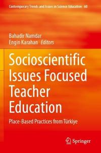 Socioscientific Issues Focused Teacher Education