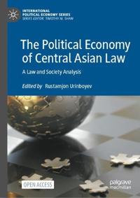 Bokomslag för "The Political Economy of Central Asian Law"