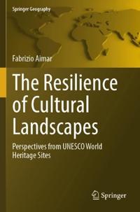 The Resilience of Cultural Landscapes