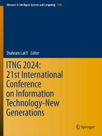 ITNG 2024: 21st International Conference on Information Technology-New Generations