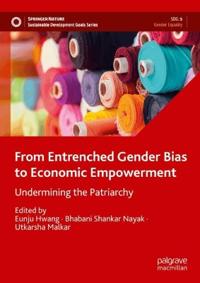 From Entrenched Gender Bias to Economic Empowerment