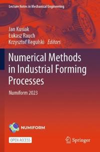 Numerical Methods in Industrial Forming Processes