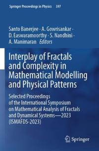 Interplay of Fractals and Complexity in Mathematical Modelling and Physical Patterns