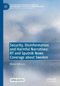 Security, Disinformation and Harmful Narratives: RT and Sputnik News Coverage about Sweden