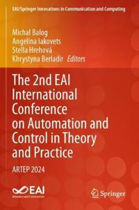 The 2nd EAI International Conference on Automation and Control in Theory and Practice