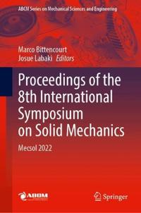 Proceedings of the 8th International Symposium on Solid Mechanics