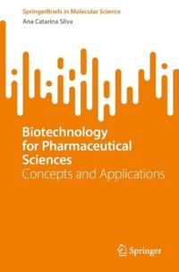 Biotechnology for Pharmaceutical Sciences