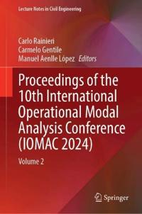 Proceedings of the 10th International Operational Modal Analysis Conference (IOMAC 2024)