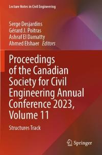 Proceedings of the Canadian Society for Civil Engineering Annual Conference 2023, Volume 11