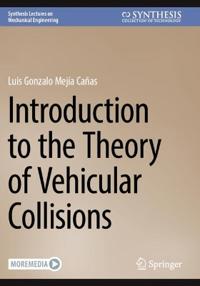 Introduction to the Theory of Vehicular Collisions
