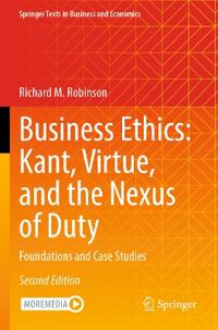 Business Ethics: Kant, Virtue, and the Nexus of Duty