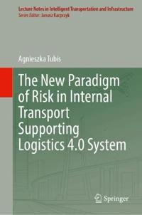 The New Paradigm of Risk in Internal Transport Supporting Logistics 4.0 System