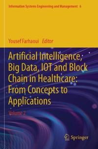 Artificial Intelligence, Big Data, IOT and Block Chain in Healthcare: From Concepts to Applications