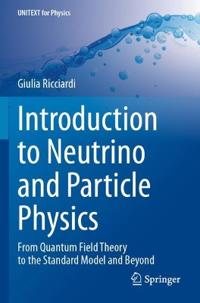 Introduction to Neutrino and Particle Physics