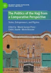 The Politics of the Hajj from a Comparative Perspective