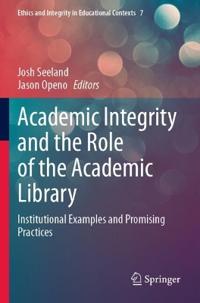 Academic Integrity and the Role of the Academic Library