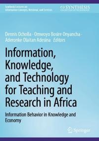 Information, Knowledge, and Technology for Teaching and Research in Africa