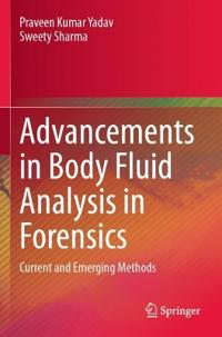 Advancements in Body Fluid Analysis in Forensics