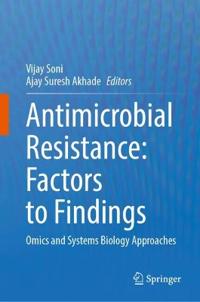 Antimicrobial Resistance: Factors to Findings
