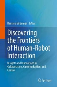 Discovering the Frontiers of Human-Robot Interaction