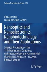 Nanooptics and Nanoelectronics, Nanobiotechnology, and Their Applications