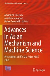 Advances in Asian Mechanism and Machine Science