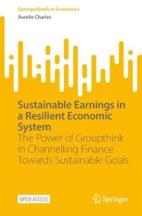 Sustainable Earnings in a Resilient Economic System