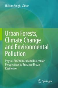 Bokomslag för "Urban Forests, Climate Change and Environmental Pollution"