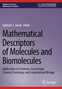 Mathematical Descriptors of Molecules and Biomolecules