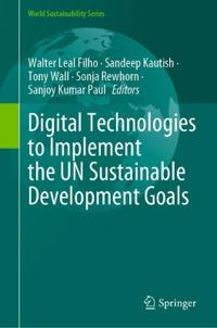 Digital Technologies to Implement the UN Sustainable Development Goals