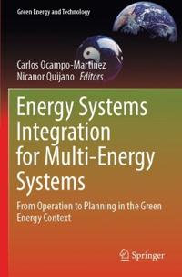 Energy Systems Integration for Multi-Energy Systems