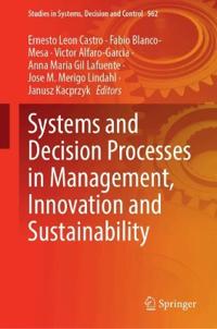 Systems and Decision Processes in Management, Innovation and Sustainability