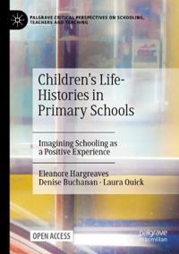 Children's Life-Histories in Primary Schools