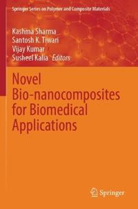 Novel Bio-nanocomposites for Biomedical Applications