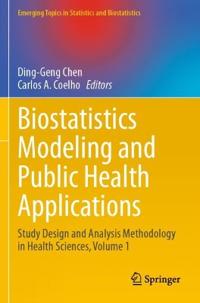 Biostatistics Modeling and Public Health Applications