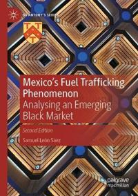 Mexico's Fuel Trafficking Phenomenon