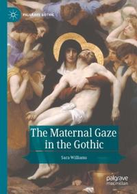 The Maternal Gaze in the Gothic