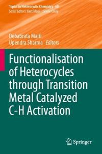 Functionalisation of Heterocycles through Transition Metal Catalyzed C-H Activation