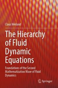 The Hierarchy of Fluid Dynamic Equations