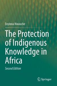 The Protection of Indigenous Knowledge in Africa