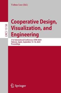 Cooperative Design, Visualization, and Engineering