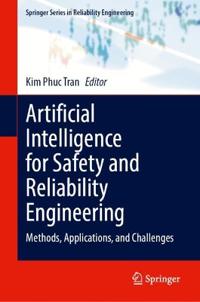Artificial Intelligence for Safety and Reliability Engineering