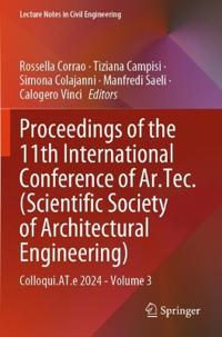 Proceedings of the 11th International Conference of Ar.Tec. (Scientific Society of Architectural Engineering)