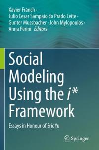 Social Modeling Using the i* Framework