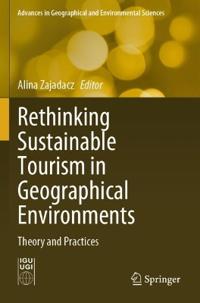 Rethinking Sustainable Tourism in Geographical Environments