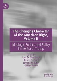 The Changing Character of the American Right, Volume II